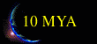 10 MYA