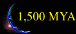 1500 MYA