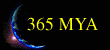 365 MYA